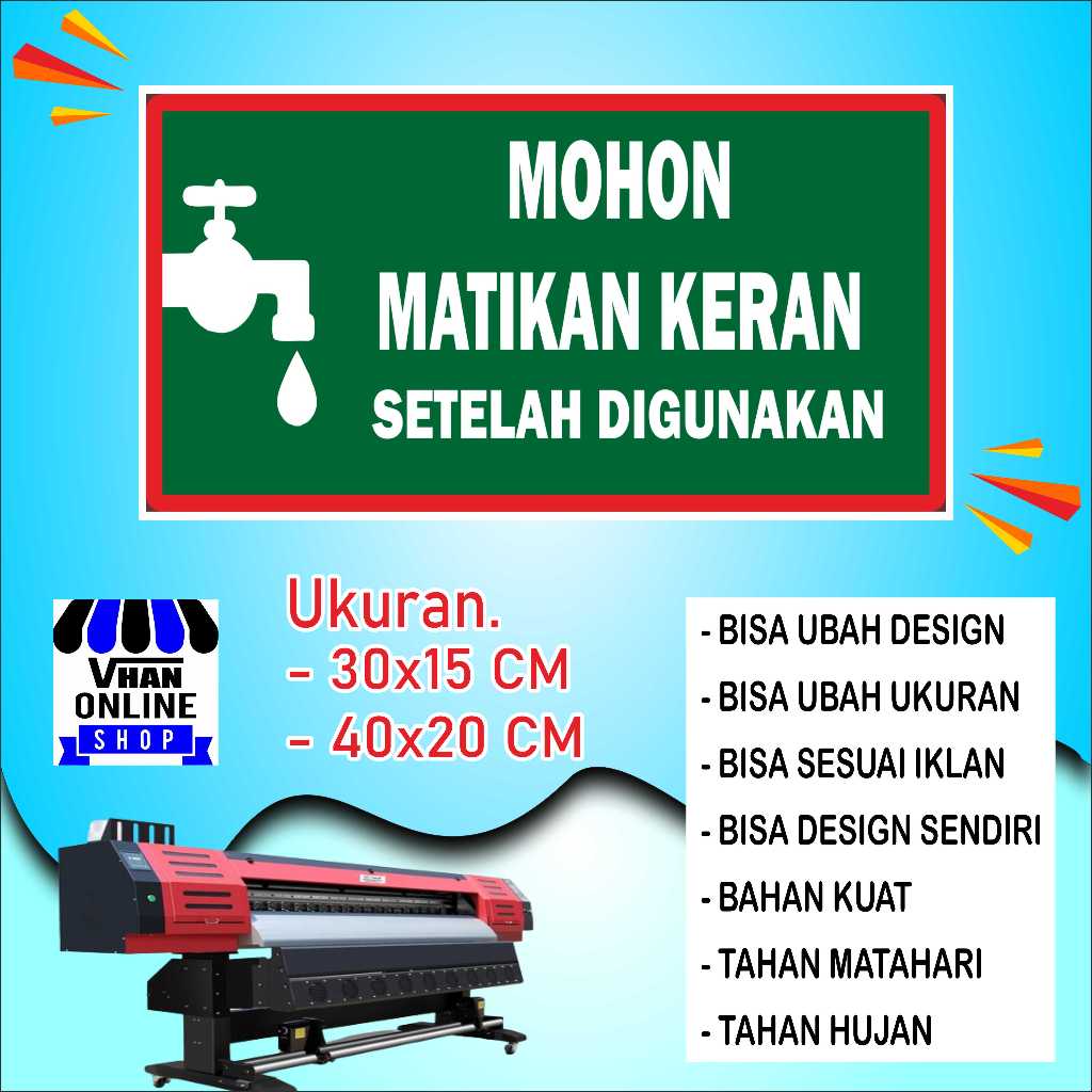 

Cetak Sticker Tempelan Matikan Kran Bahan Kuat Hijau
