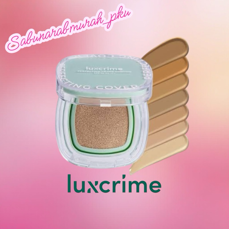 FOUNDATION BEDAK CUSHION Luxcrime Perfecting Cover Cushion - Healthy Glow SPF 35 PA +++