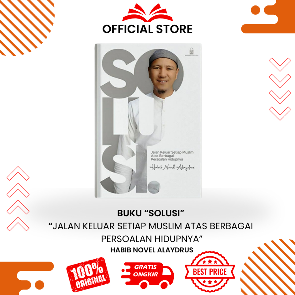 Buku SOLUSI "Jalan Keluar Setiap Muslim Atas Berbagai Persoalan Hidupnya" HABIB NOVEL ALAYDRUS