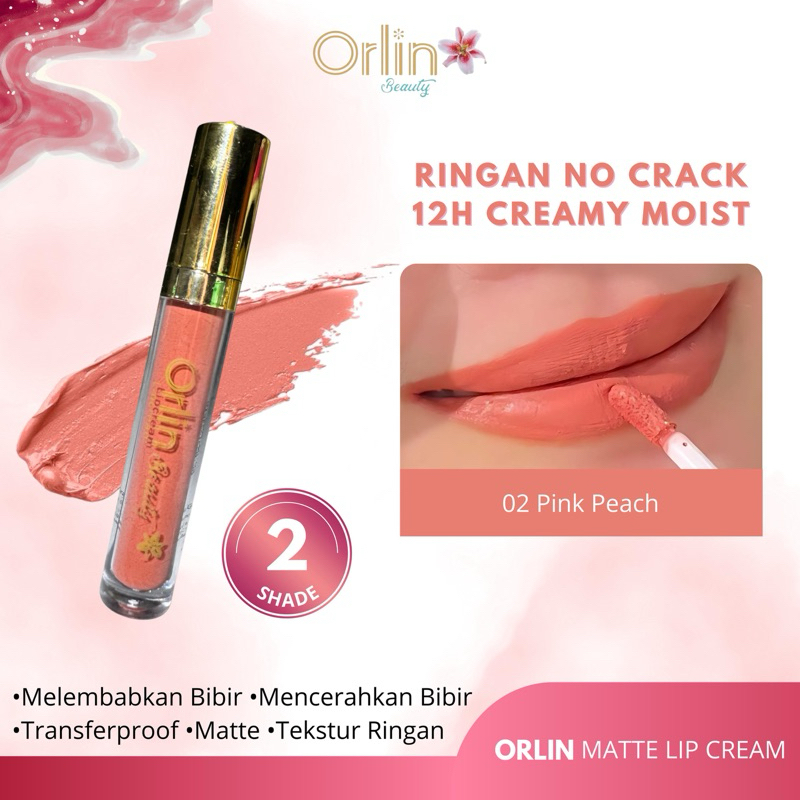 [ORLIN BEAUTY]ECER LIPCREAM ORLIN BEAUTY ORIGINAL BPOM SHADE 02 PINK PEACH SUPERSTAY MATTE TERLARISL
