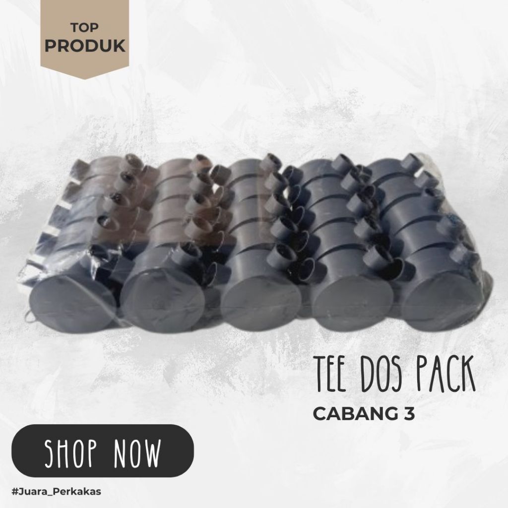 GROSIR T DUS T DOS TEE DUS TEE DOS TEBAL LUBANG 3 CABANG 3 FITTING PIPA 5/8 PACK ISI 25