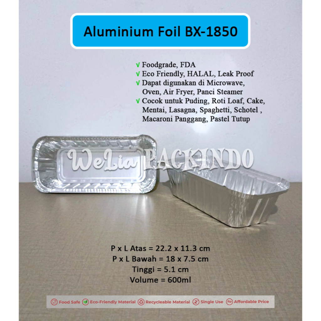 [1 PCS] Aluminium Foil Tray BX-1850 + Tutup (DIJUAL TERPISAH) untuk Puding, Roti Loaf, Cake, Mentai,