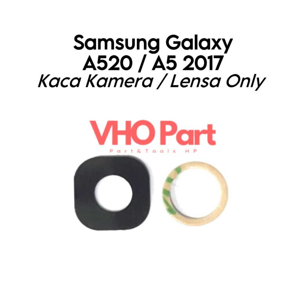 Kaca Lensa Kamera Samsung Galaxy A5 2017 / A520 / SM-A520F / SM-A520K / SM-A520L / SM-A520S / SM-A52