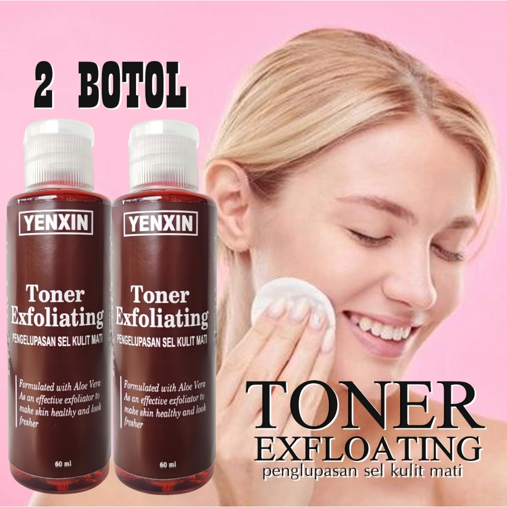 PROMO TONER VIRAL TONER KELUPAS TONER PENGELUPASAN CEPAT TONER EXFOLIATING BPOM YENXIN