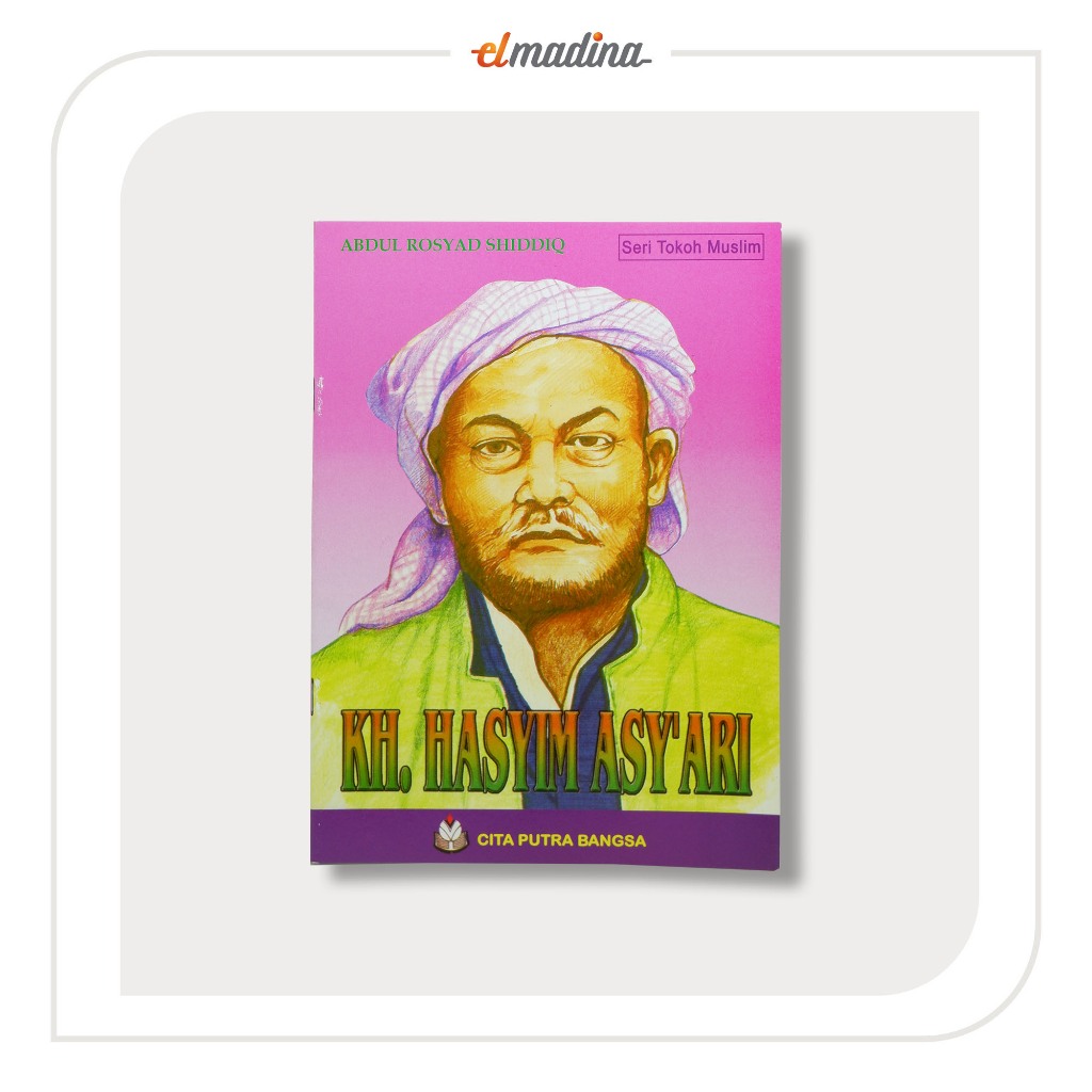Buku Cerita Anak Islami - Seri Tokoh Muslim - KH. Hasyim Asy'ari