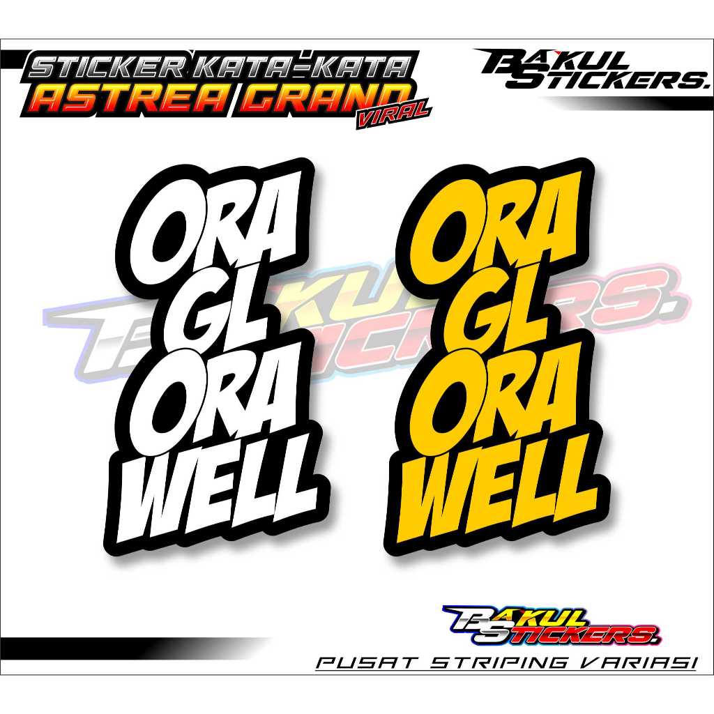 

KATA KATA "ORA GL ORA WELL" VYNIL LAMINASI GLOSY CUTTING