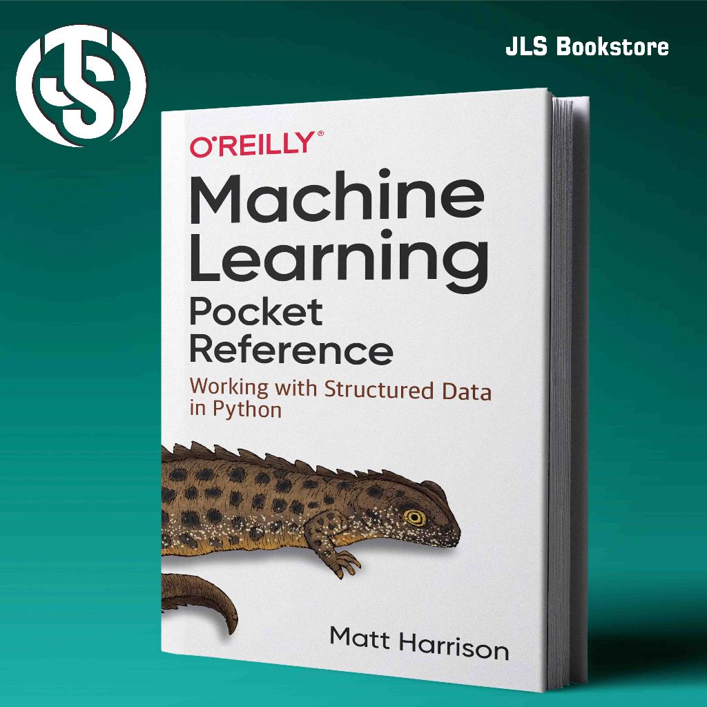 Machine Learning Pocket Reference - Matt Harrison