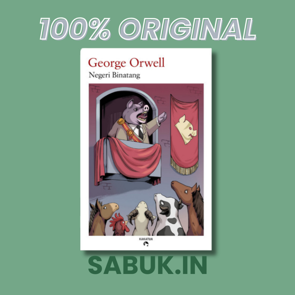 Negeri Binatang (Animal Farm) karya George Orwell (Kakatua)