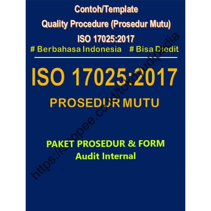

Softcopy Paket Contoh/Template Prosedur dan Form Audit Internal ISO 17025:2017