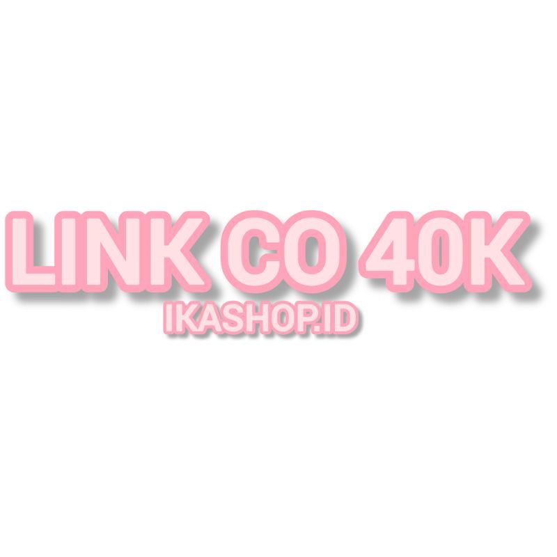 Link Co 40K IKASHOP.ID
