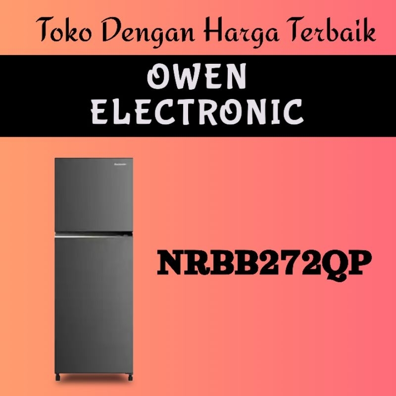 PANASONIC KULKAS 2 PINTU KECIL SMALL 2 DOOR REFRIGERATOR NRBB272QP