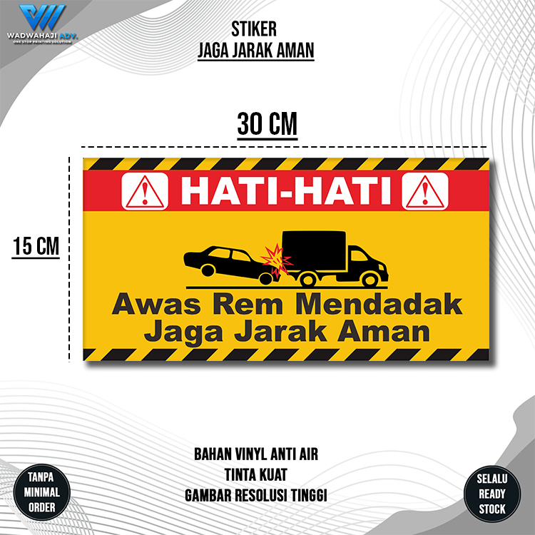 

Stiker Jaga Jarak Aman | Stiker hati-hati | Stiker belakang Mobil truck Bahan Vinyl Anti Air wadwahaji