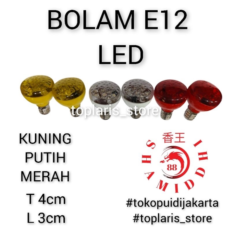 LAMPU LED E12 MERAH KUNING PUTIH SEMBAHYANG