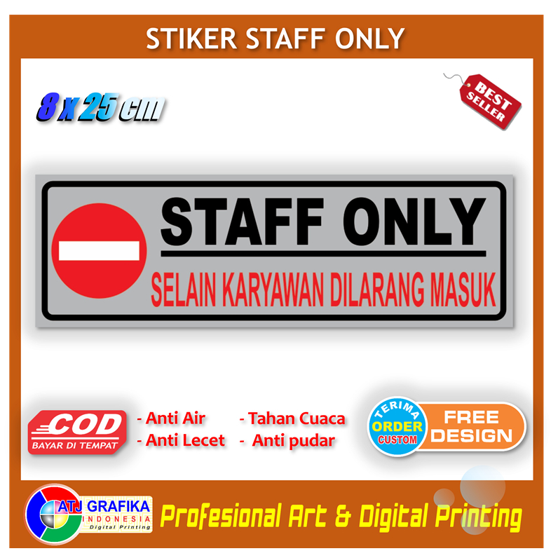 

Stiker staff only dilarang masuk selain karyawan akses terbatas sticker keamanan toko kantor dll
