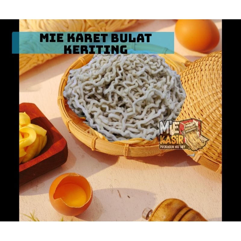 

Mie super karet bulat keriting