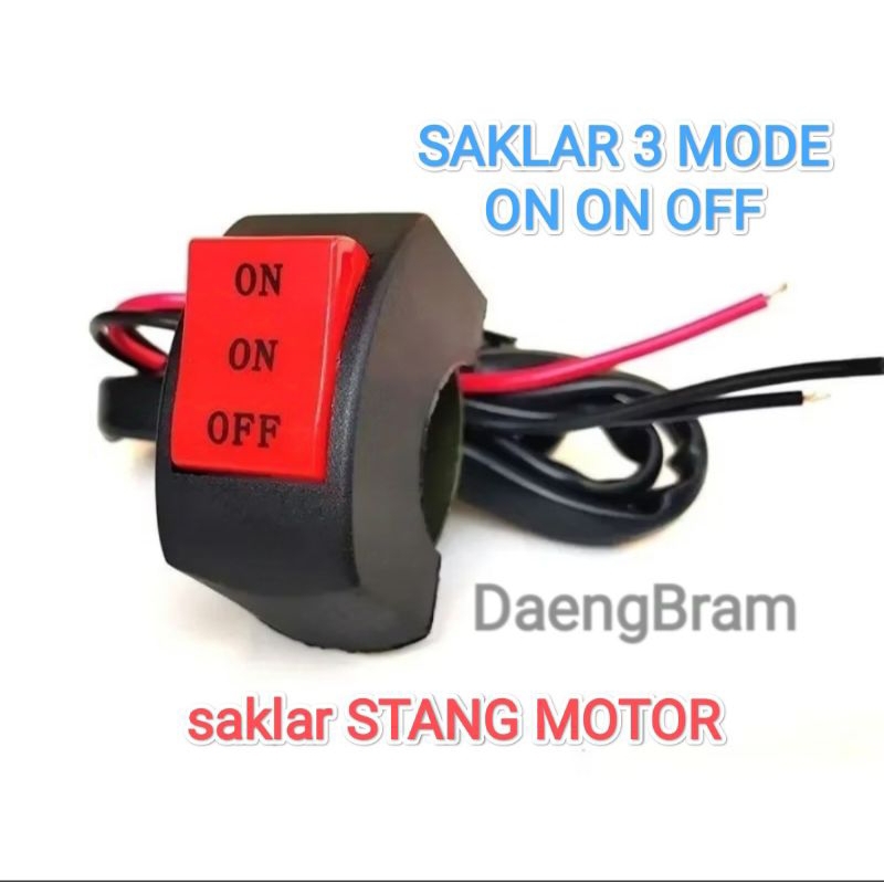 SAKLAR ON ON OFF 3 MODE SAKLAR STANG MOTOR