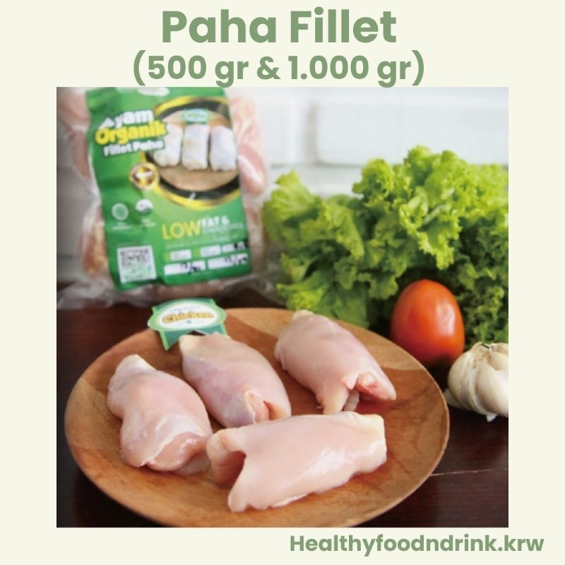 

Paha Fillet 500 gr & 1000 gr