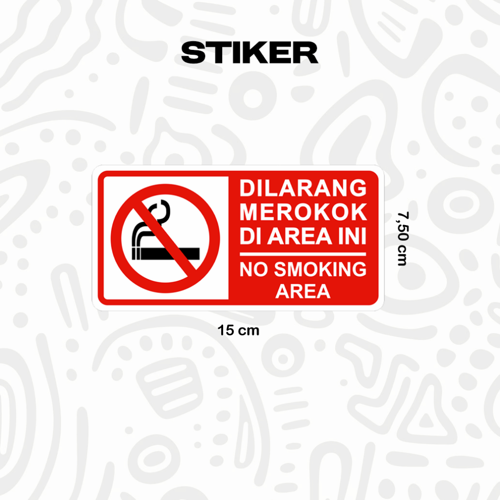 

(BISA COD) STIKER DILARANG MEROKOK / STIKER DILARANG BUANG SAMPAH / STIKER SMOKING AREA / STIKER PERINGATAN / STIKER WARNING / STIKER QR / CETAK STIKER