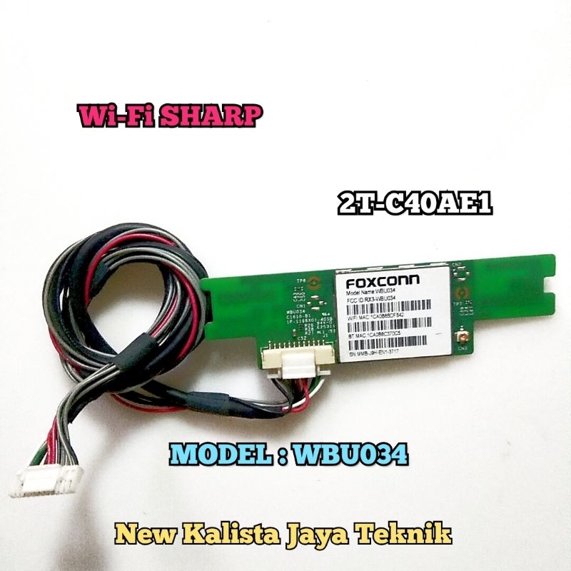 MODUL WI-FI TV SHARP 2T-C40AE1I 2T-C40AE1X ORIGINAL WBU034 WIFI TV 40AE1I 40AE1X MODULE SENSOR WI-FI