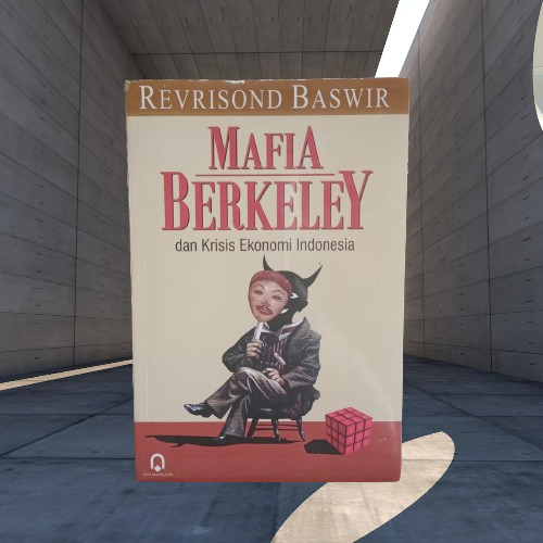 Buku Mafia Berkeley Dan Krisis Ekonomi Indonesia - Revrisond Baswir Original Musibook
