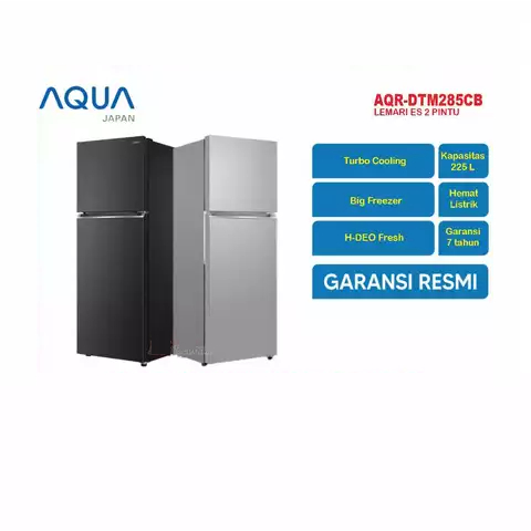 AQUA KULKAS / LEMARI ES 2 PINTU 2D AQR DTM 285 CB PDS/PLS GARANSI RESMI