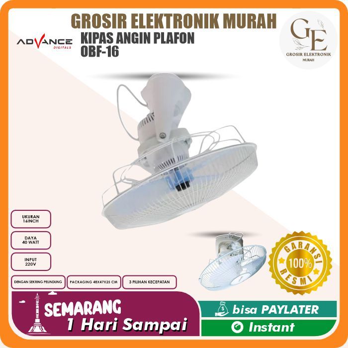 Advance Kipas Angin Plafon OBF-16 Kipas Angin 16 Inch Kipas Plafon Garansi Resmi Osilasi 360