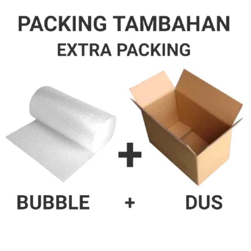 

Packing Tambahan Extra Bubble + Dus