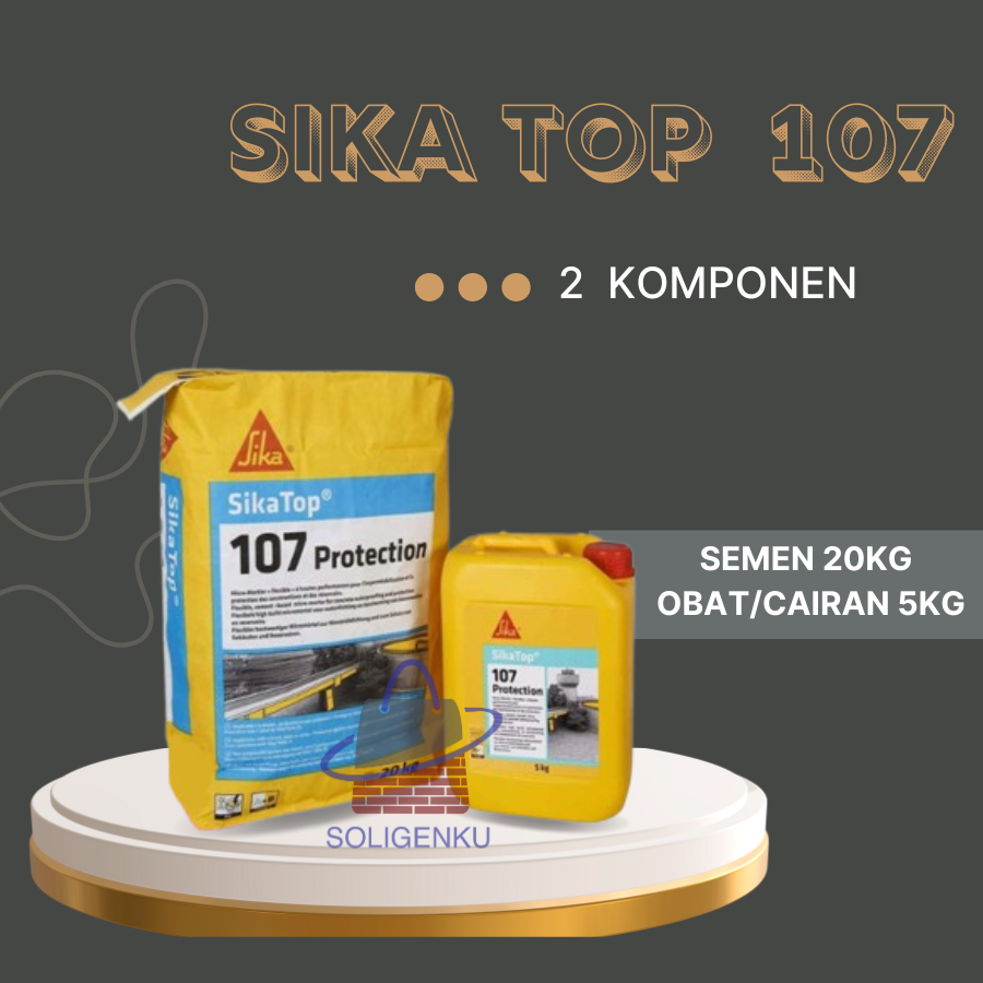SIKATOP 107 SEAL ID Waterproofing Pelapis 2 Komponen Anti Bocor Sika Top 25 KG SIKA TOP 107 20 KG + 