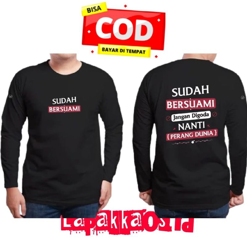 READY BOSKUH Kaos Panjang Sudah bersuami jangan digoda nanti perang dunia