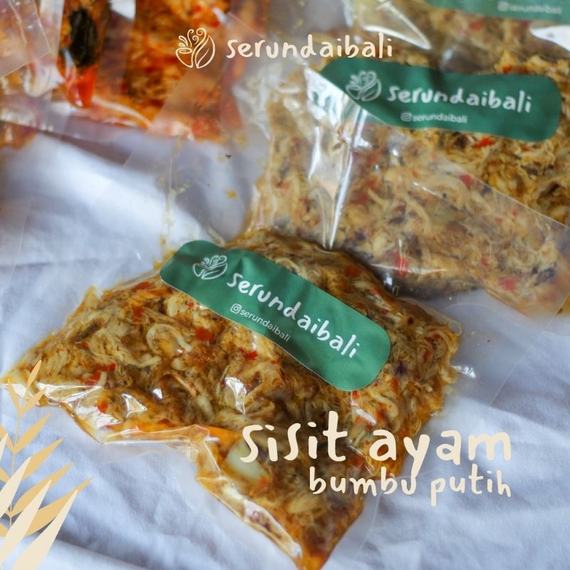 

Sisit ayam bumbu putih Ayam suir bali