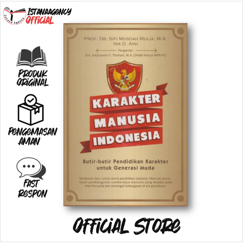 Karakter Manusia Indonesia: Butir-butir Pendidikan Karakter untuk Generasi Muda