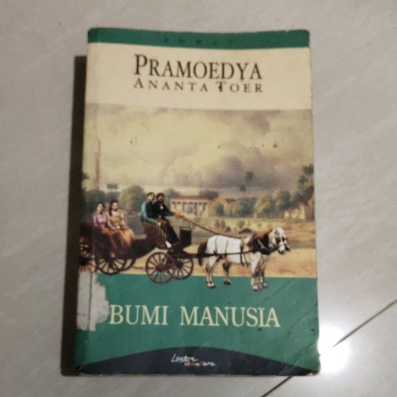 NOVEL PRAMOEDYA ANANTA TOER ( BUMI MANUSIA ) PENERBIT LENTERA DIPANTARA