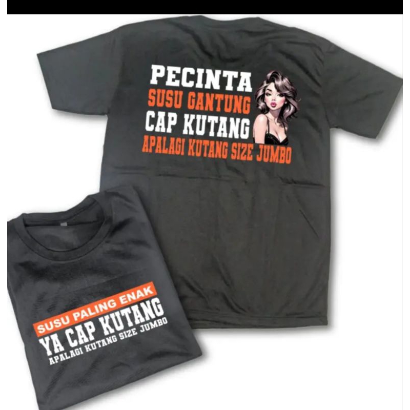 kaos kata-kata pecinta susu gantung cap kutang apalagi kutangnya zize jumbo/kaos pria viral unisex