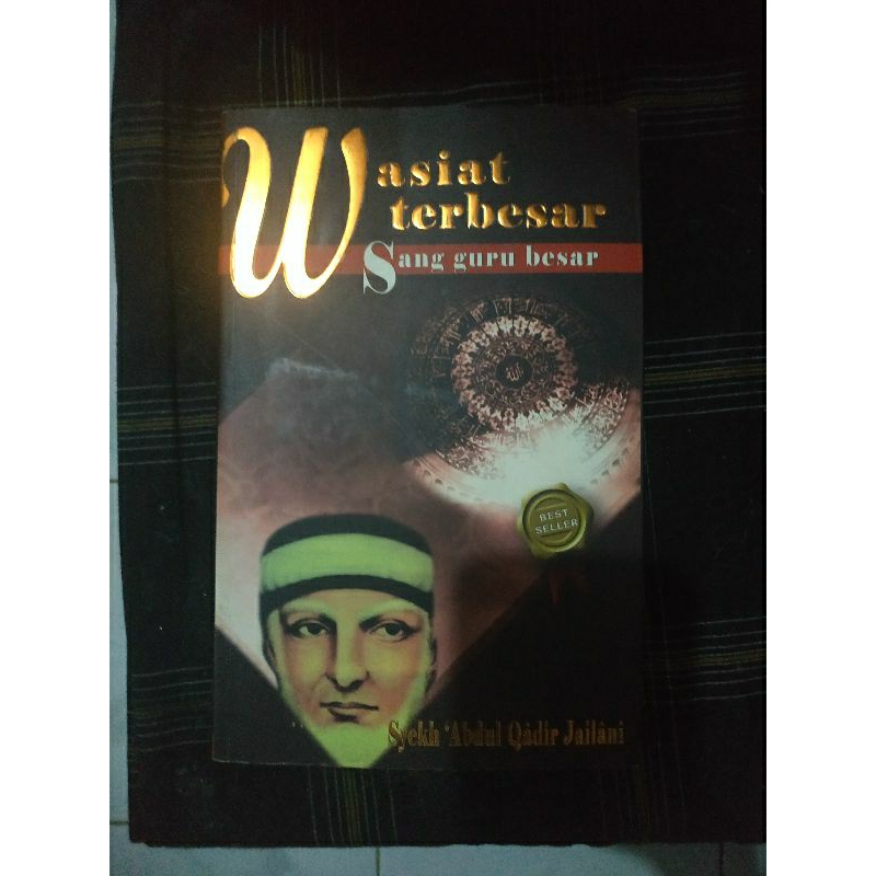 Buku Wasiat Terbesar Sang Guru Besar Karya Syekh Abdul Qadir Jailani