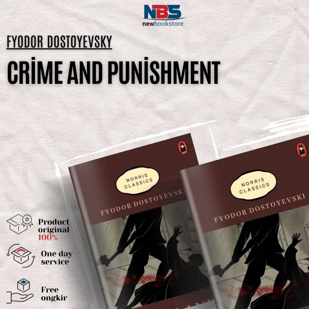 Crime and Punishment - Fyodor Dostoyevsky