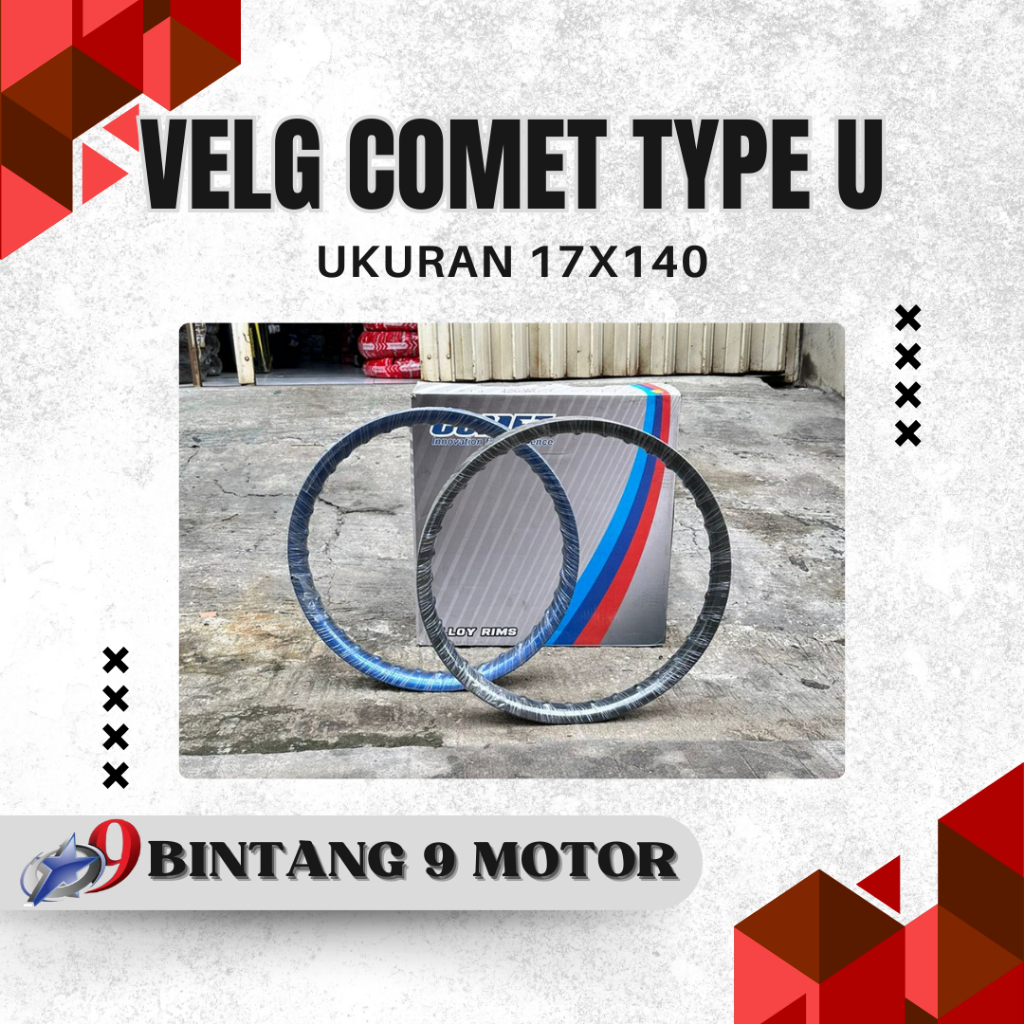 VELG COMET TYPE U-SHAPE UKURAN 17x140-BINTANG SEMBILAN MOTOR