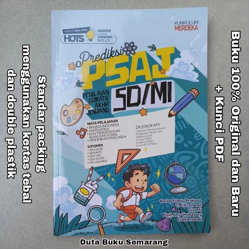 BUKU UJIAN SEKOLAH SD KELAS 6 2025 : Prediksi PSAJ Penilaian Sumatif Akhir Jenjang SD / MI 2025 Plus