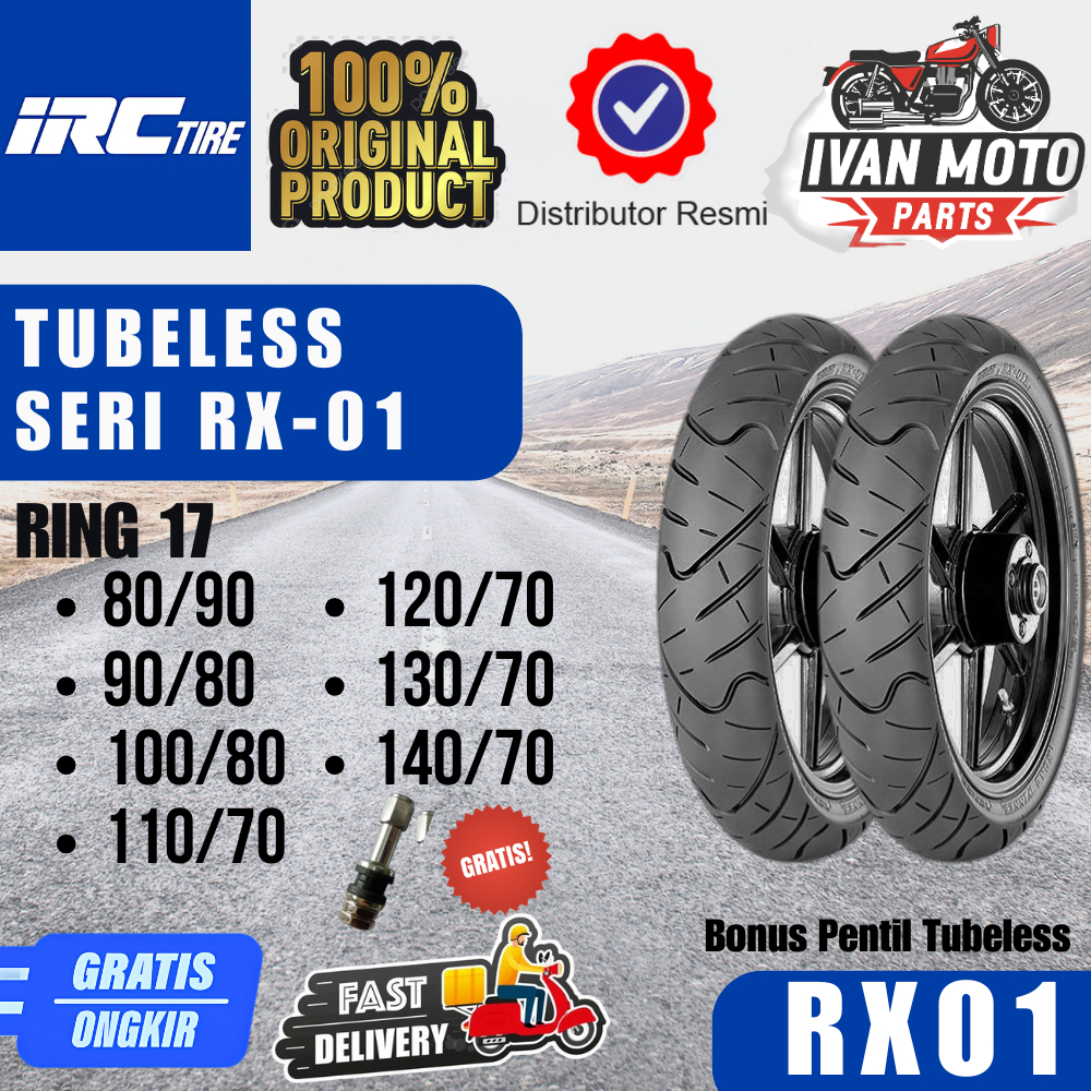 Ban Motor Tubeless IRC RX01 Ring17 Ban Motor Honda CBR CB Yamaha R15 R25 Satria Kawasaki Ninja
