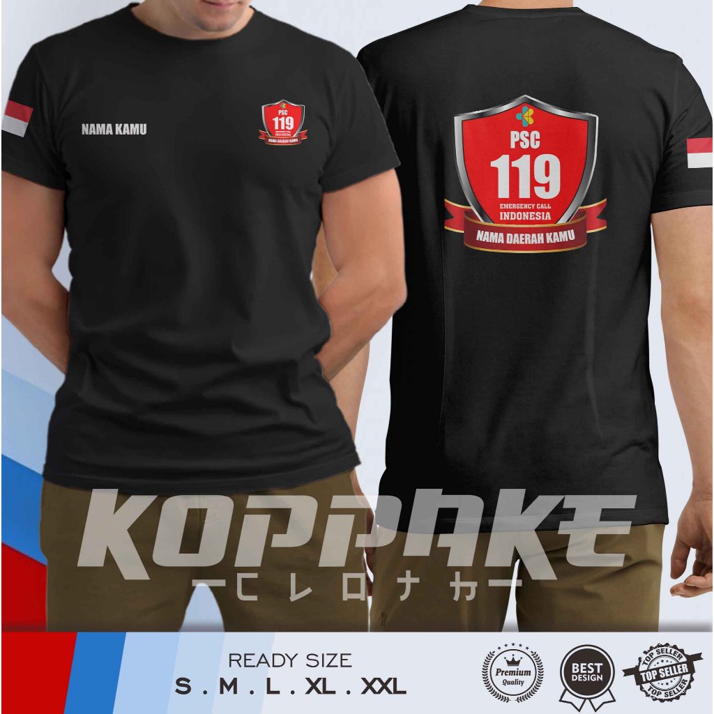 Kaos PSC 119 Public Safety Center Kedaruratan Medis Gratis Nama Kamu dan Daerah Kamu Baju Distro