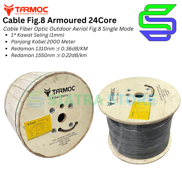 Tarmoc Fiber Optic Cable Fig 8 Armoured 24 Core 2000m | Kabel Fiber Optik Fig8 armored Indoor Outdoo