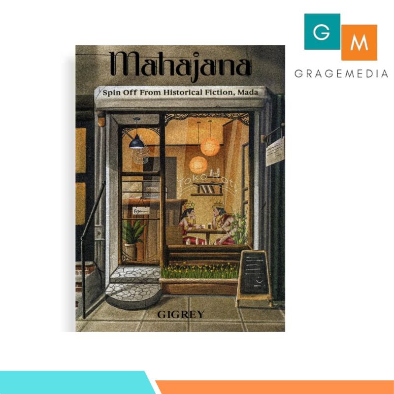 Novel Mahajana - Gigrey - Akad