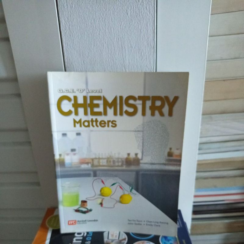 

buku chemistry matters G. C. E O level marshall cavendish education tan yin toon, john sadler chen king kwong emily clare buku bekas original