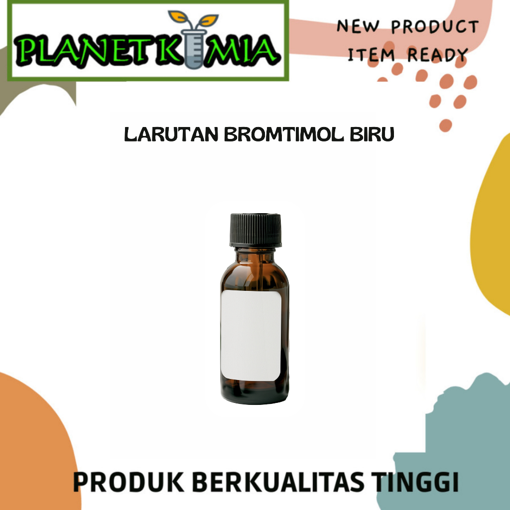 Larutan Bromtimol Biru / Bromotimol Biru / Bromothymol Biru / Bromotimol Sulfonftalein / BTB / C27H2