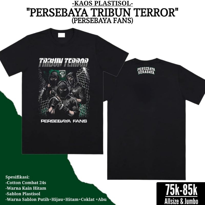 Kaos Persebaya Tribun Terror sablon plastisol
