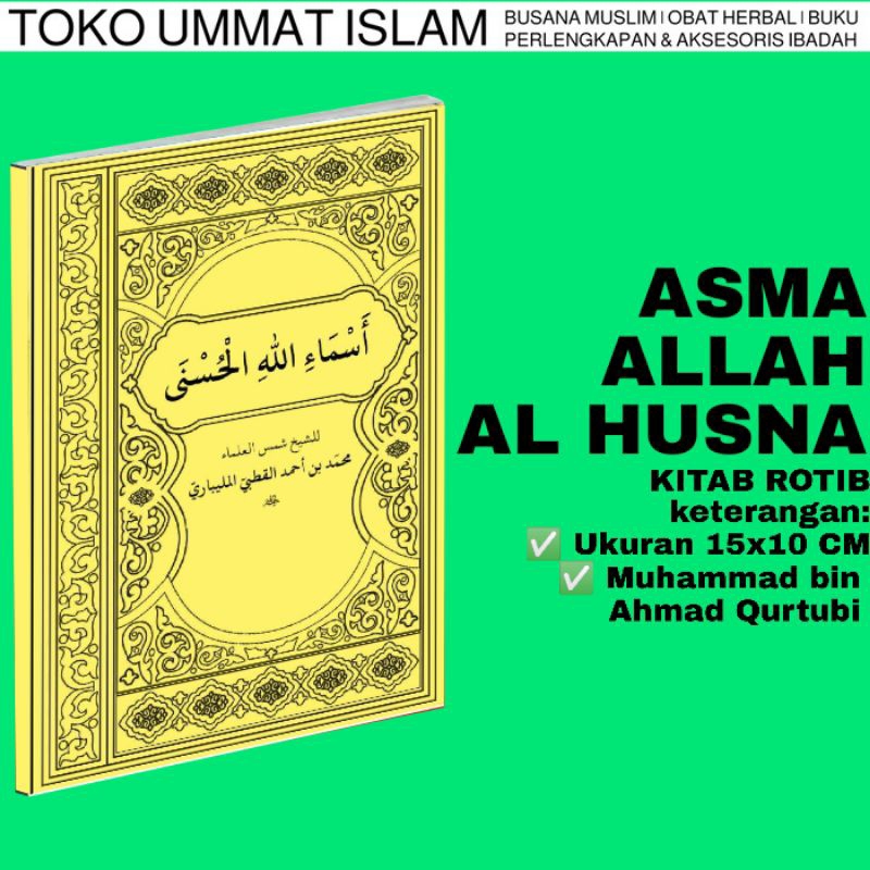 

Kitab Rotib Asmaul Husna, Karya Syaikh Muhammad bin Ahmad Ak Qurtubi ukuran A6 15x10 CM