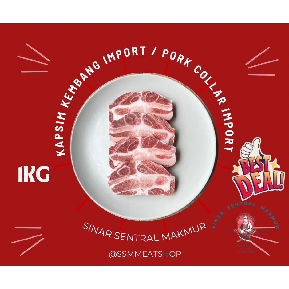

DAGING BABI KAPSIM KEMBANG IMPORT / PORK COLLAR IMPORT PREMIUM 1KG