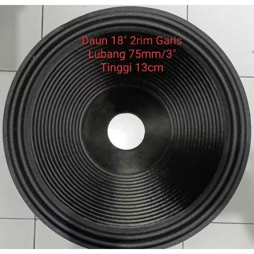 DAUN SPEAKER/KERTAS SPEAKER 18" TEBAL 2RIM GARIS UK SPUL 75MM/3INCH