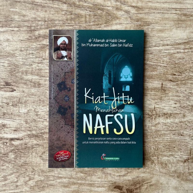Kiat Jitu Menaklukkan Nafsu karya Habib Umar bin Hafidz