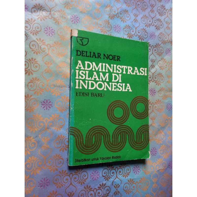 Administrasi islam di Indonesia - Deliar Noer