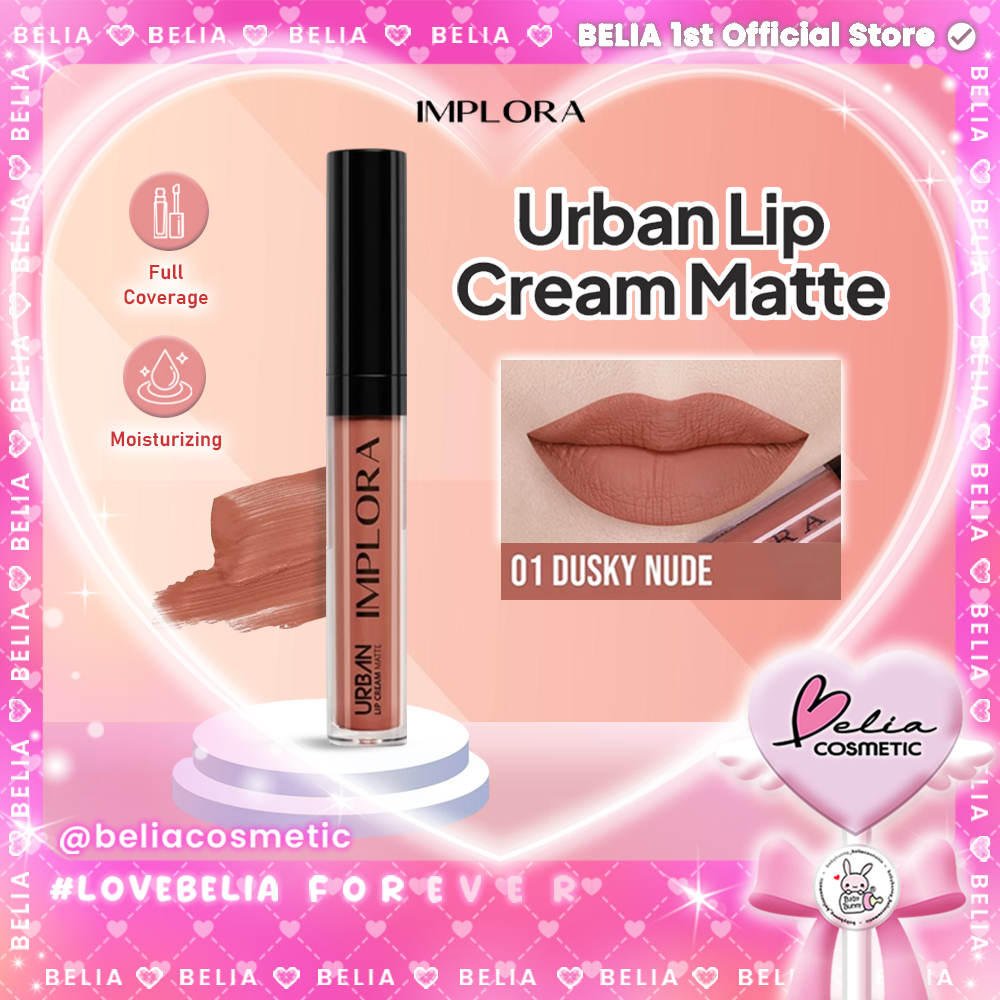 [ BELIA ] Implora Urban Lip Cream Matte 01 Dusky Nude | Lipstick | vitamin E | Mudah diaplikasikan